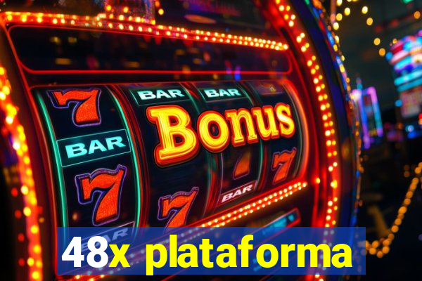 48x plataforma